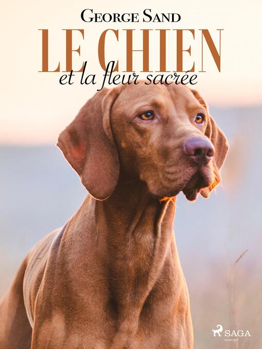 Title details for Le Chien et la fleur sacrée by George Sand - Available
